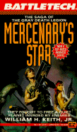 Battletech 7: The Saga of the Gray Death Legion: Mercenary's Star - 