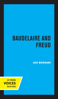Baudelaire and Freud - Bersani, Leo