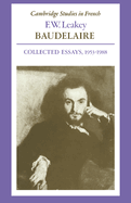 Baudelaire: Collected Essays, 1953-1988