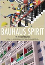 Bauhaus Spirit: 100 Years of Bauhaus - Niels Bolbrinker; Thomas Tielsch