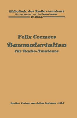 Baumaterialien Fur Radio-Amateure: 16. Band - Cremers, Felix, and Nesper, Eugen (Editor)