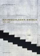 Baumschlager Eberle 2002 2007: Architektur - Menschen Und Ressourcen - Architecture - People and Resources
