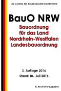 Bauordnung fr das Land Nordrhein-Westfalen - Landesbauordnung (BauO NRW), 2016