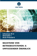 Bausteine Von Betriebssystemen: A Umfassender berblick