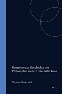 Bausteine Zur Geschichte Der Philosophie an Der Universitt Graz