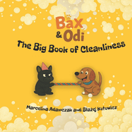 Bax and Odi: The Big Book of Cleanliness