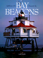 Bay Beacons: Lighthouses of the Chesapeake Bay