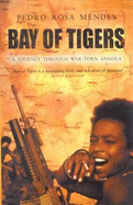Bay of Tigers: A Journey through War-Torn Angola