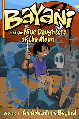 Bayani and the Nine Daughters of the Moon - McIntire, Travis, and Bloom, Rich (Designer)