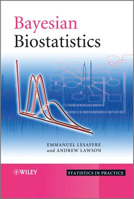 Bayesian Biostatistics - Lesaffre, Emmanuel, and Lawson, Andrew B