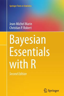 Bayesian Essentials with R - Marin, Jean-Michel, and Robert, Christian P