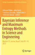 Bayesian Inference and Maximum Entropy Methods in Science and Engineering: Maxent 37, Jarinu, Brazil, July 09-14, 2017