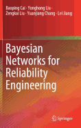 Bayesian Networks for Reliability Engineering