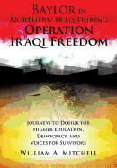 Baylor in Northern Iraq During Operation Iraqi Freedom