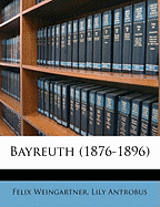 Bayreuth (1876-1896) ...