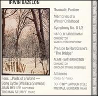 Bazelon: Symphony No. 8 1/2 - Chicago String Ensemble; Dorothy Lawson (cello); Joan Heller (soprano); Michael Boriskin (piano); Thomas Stumpf (piano);...