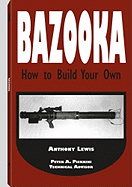 Bazooka: How to Build Your Own