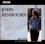 BBC Live in Concert - John Renbourn