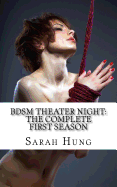 Bdsm Theater Night: The Complete First Season