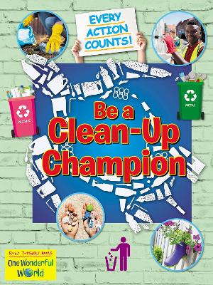 Be A Clean-Up Champion - Gallagher, Belinda
