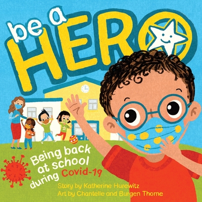 Be a Hero - Hurewitz, Katherine