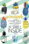Be a Pineapple: Inspirational Quotes Journal Notebook, Dot Grid Composition Book Diary (110 Pages, 5.5x8.5"): Pocket Size Inspirational Quotes Journal Notebook, Dot Grid (110 Pages, 5.5x8.5")