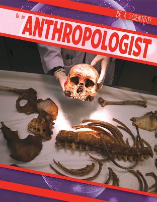 Be an Anthropologist - Keppeler, Jill