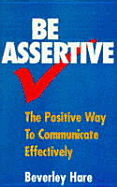 Be Assertive - Hare, Beverley
