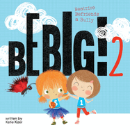 Be Big! 2: Beatrice Befriends a Bully