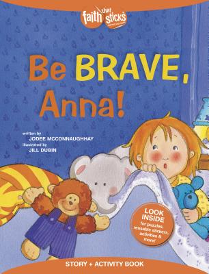 Be Brave, Anna! Story + Activity Book - McConnaughhay, Jodee