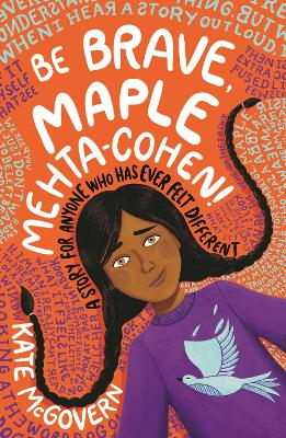 Be Brave, Maple Mehta-Cohen!: A Story for Anyone Who Has Ever Felt Different - McGovern, Kate