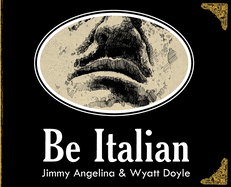 Be Italian