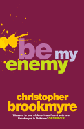 Be My Enemy