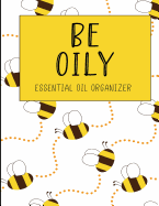 Be Oily: Essential Oil Organizer
