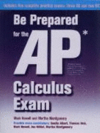 Be Prepared for the AP Calculus Exam - Howell, Mark, Dr.