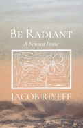 Be Radiant: A Sonata Pome