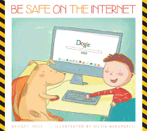 Be Safe on the Internet