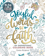 Be Still & Color: Joyful Words of Faith Coloring Book