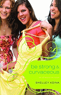 Be Strong & Curvaceous
