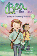 Bea is for Business: The Party-Planning Venture