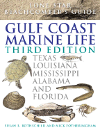 Beachcomber's Guide to Gulf Coast Marine Life: Texas, Louisiana, Mississippi, Alabama and Florida