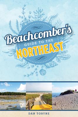 Beachcomber's Guide to the Northeast - Tobyne, Dan