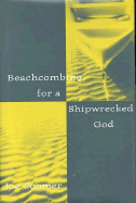 Beachcombing for a Shipwrecked God