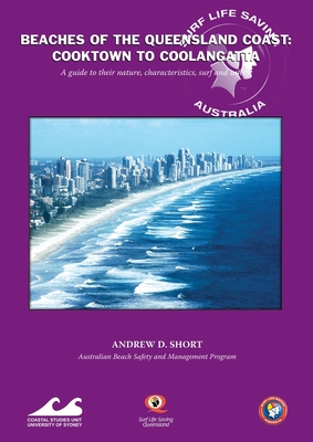 Beaches of the Queensland Coast: Cooktown to Coolangatta - Short, Andrew D.