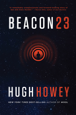 Beacon 23: The Complete Novel - Howey, Hugh