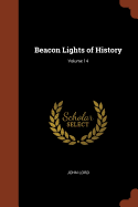 Beacon Lights of History; Volume 14