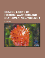 Beacon Lights of History Volume 4