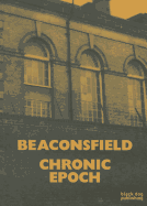 Beaconsfield: Chronic Epoch