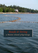 Beads & String, a Maine Island Pilgrimage