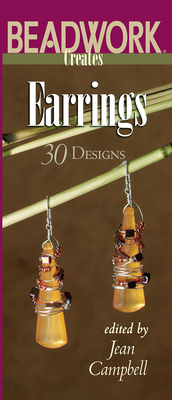 Beadwork Creates Earrings - Campbell, Jean